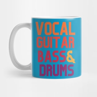 VOCAL GUITAR BASS & DRUM Mug